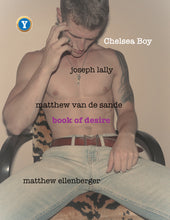 Load image into Gallery viewer, Chelsea Boy (Photo Book) by Joseph Lally
