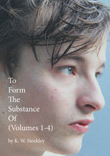 Load image into Gallery viewer, To Form The Substance Of...