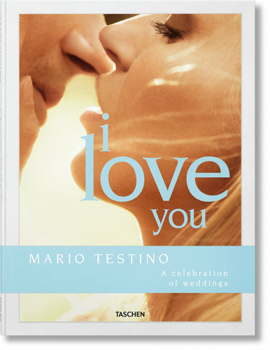 Mario Testino. I Love You (Hardcover)