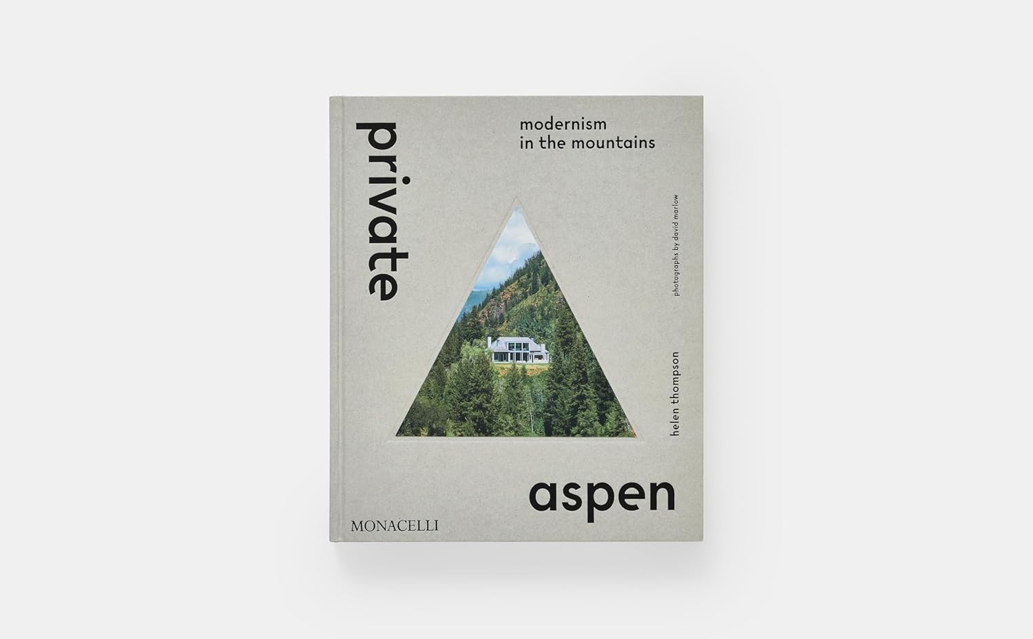 Private Aspen: Modernism in the Mountains