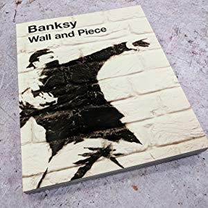 Wall and Piece by Banksy (Hardcover) – The Zine Stand