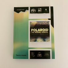 Load image into Gallery viewer, Polaroid: The Missing Manual by Rhiannon Adam (Hardcover)